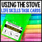 Life Skills Task Cards - Cooking - Using a Stove - Recipe - Food Prep