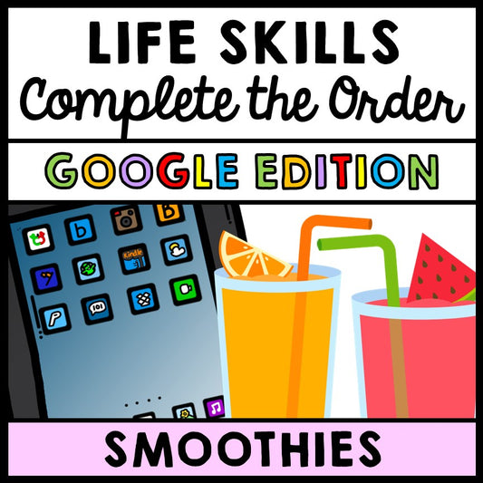 Life Skills - Complete the Order - GOOGLE - Virtual Job Skills - Smoothies