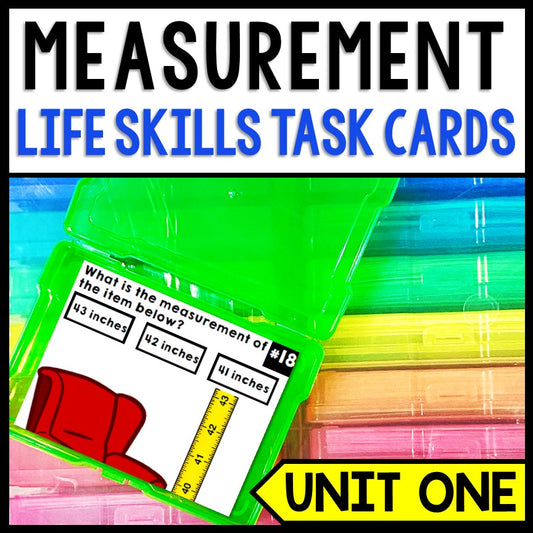 Measurement - Life Skills - Special Education - Math - Task Cards - Unit 1