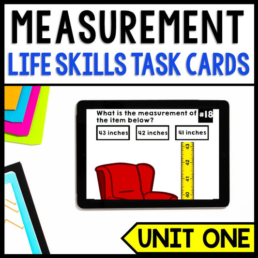 Measurement - Life Skills - Special Education Math - Task Cards - GOOGLE Unit 1