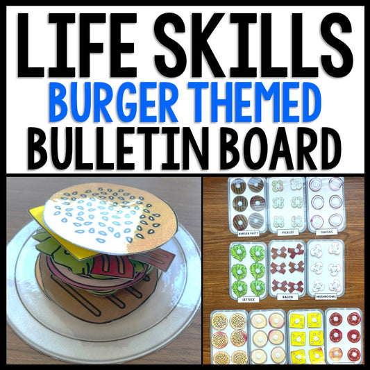 Life Skills - Interactive Bulletin Board - Complete the Burger Order