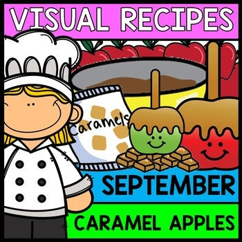 Visual Recipes - Life Skills - Caramel Apples - Autism - Fall - Cooking