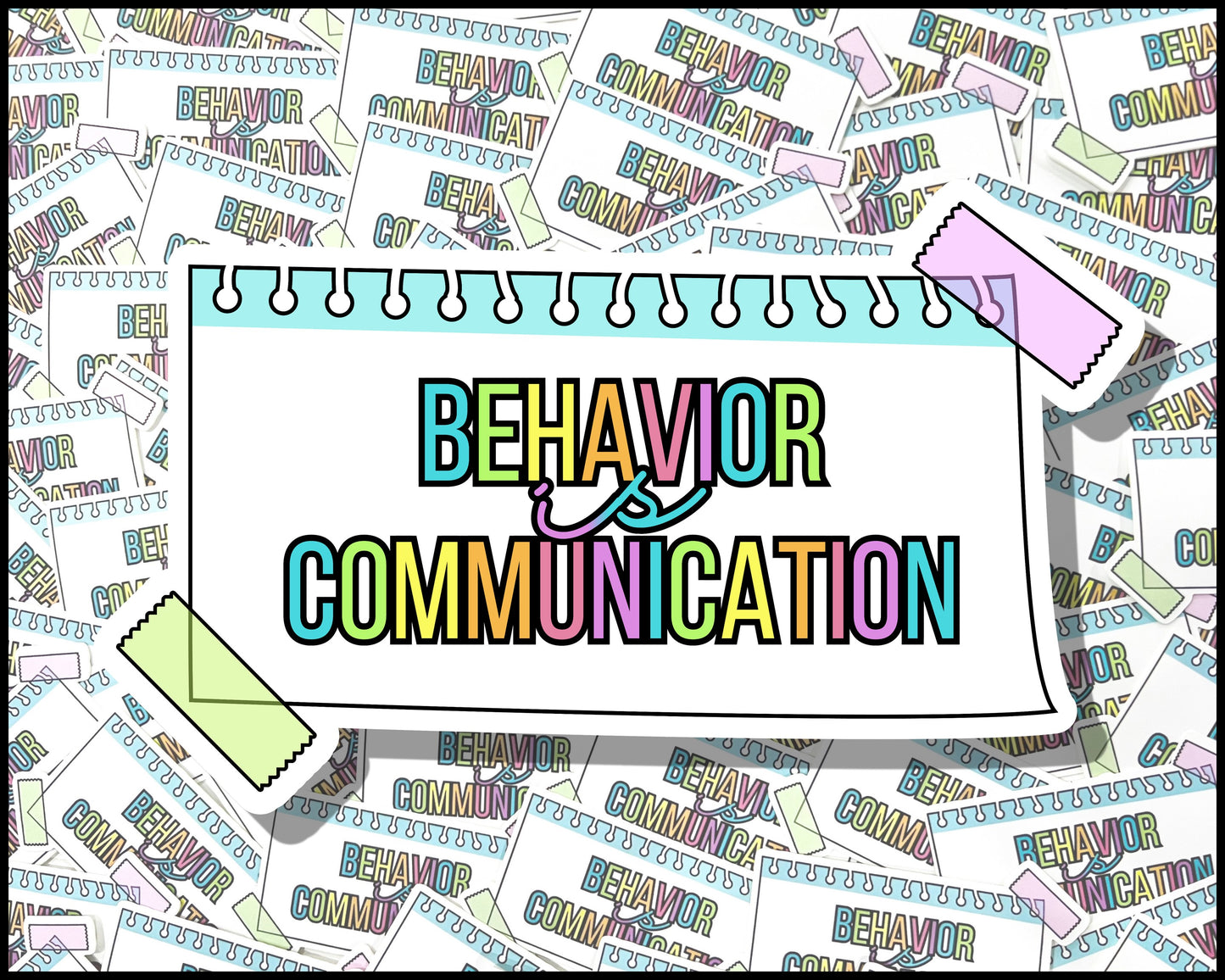 Behavior is Communication Vinyl Sticker