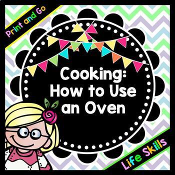 Life Skills - Reading - Cooking - Using an Oven - Recipe - Food Prep Directions