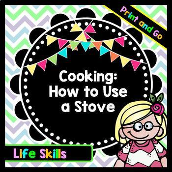 Life Skills - Reading - Cooking - Using a Stove - Recipe - Food Prep Directions