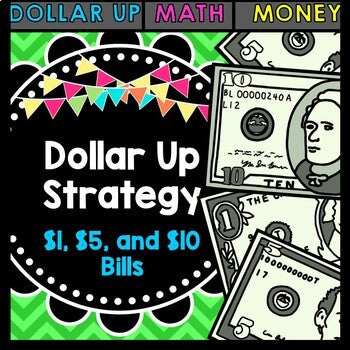 Life Skills Math Money and Shopping: Dollar Up Task Card - $1, $5, and $10 Bills