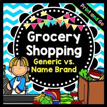 Life Skills Reading and Grocery Shopping: Name Brand versus Generic