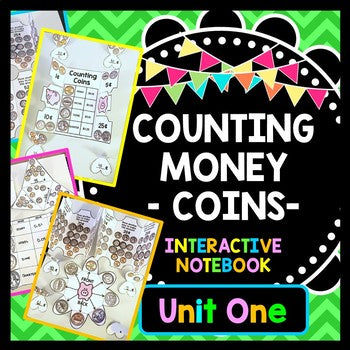 Life Skills Money and Math - INTERACTIVE NOTEBOOK For Counting Coins UNIT ONE