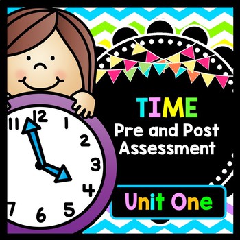 Life Skills TIME: Pre / Post Assessment on Time, Unit 1