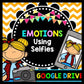 Life Skills / Autism: Emotions Selfie - Google Drive + Classroom Activity