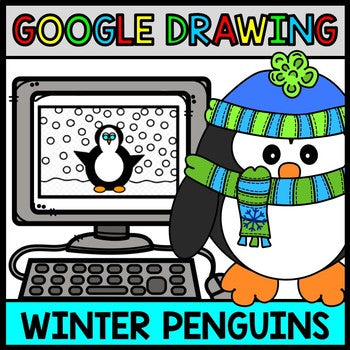 Google Drawing - Winter Penguin - Google Drive - Google Classroom - Technology