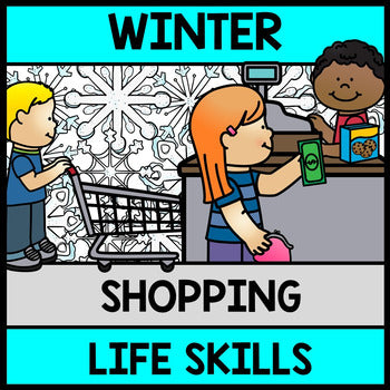 Winter Budget - Special Education - Shopping - Life Skills - Money - Math