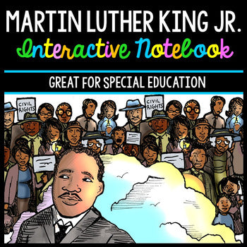 Martin Luther King - Interactive Notebook - Special Education - Reading/Writing