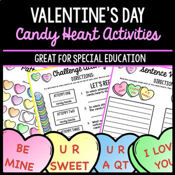 Valentine's Day Candy Hearts - Special Education - Math - Reading - Writing