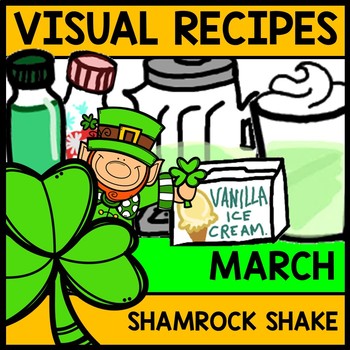 Visual Recipe - Life Skills - St. Patricks Day - Shamrock Shake - March - Autism