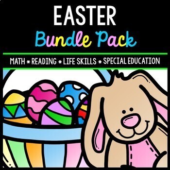 Easter Bundle - Special Education - Life Skills - Spring - Math - Reading