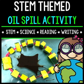 STEM Activity - Oil Spill Challenge - Earth Day - Special Education - Science