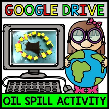 Google Drive - Oil Spill Challenge - Earth Day - Special Education - STEM