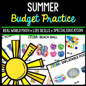 Summer Budget - Special Education - Shopping - Life Skills - Money - Math