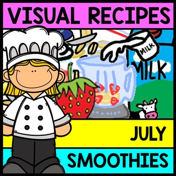 Visual Recipe - Life Skills - Summer - Smoothie - July - Autism - Special Ed