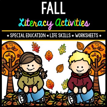 Fall Literacy - Special Education - Life Skills - Print & Go - Reading - ELA