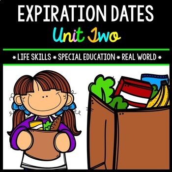 Life Skills - Expiration Dates - Special Education - Cooking - Reading - Unit 2