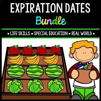 Life Skills - Expiration Dates - Special Education - Cooking - Reading - BUNDLE