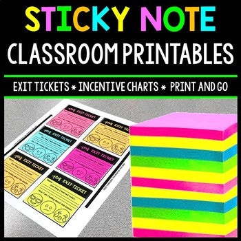 Sticky Note Printables - Exit Tickets - Incentive Charts - Teacher Reminders