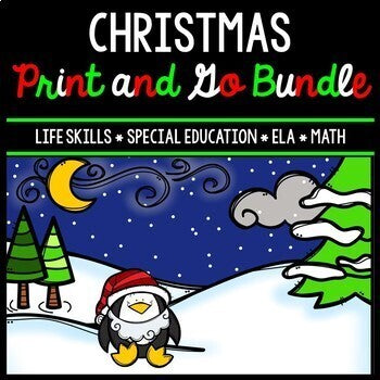 Christmas Bundle - Special Education - Life Skills - Print & Go - Math - ELA