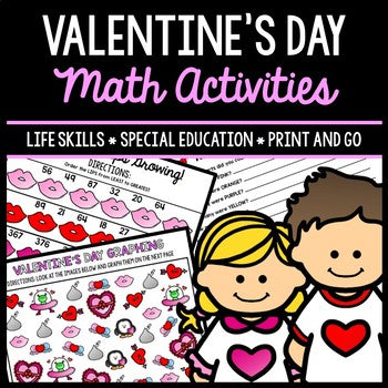 Valentine's Day Math - Special Education - Life Skills - Print & Go Worksheets