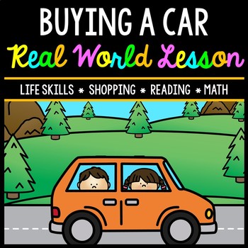 Life Skills - Buying a Car - Car Payments - Insurance - Driving - Budget