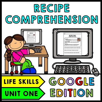 Life Skills - Recipe Comprehension - Cooking - Special Education - GOOGLE Unit 1