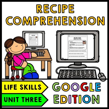 Life Skills - Recipe Comprehension - Cooking - Special Education - GOOGLE Unit 3