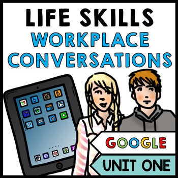 Life Skills - Workplace Social Skills - Communication - Vocational - GOOGLE