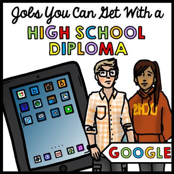 Life Skills - Careers - Jobs - High School Diploma - GOOGLE - Vocational Jobs