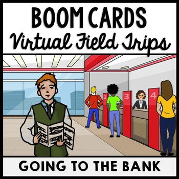 Life Skills - Virtual Field Trip - Going to the Bank - BOOM CARDS CBI Transition