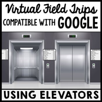 Life Skills - Virtual Field Trip - Using an Elevator - GOOGLE - CBI - Job Skills