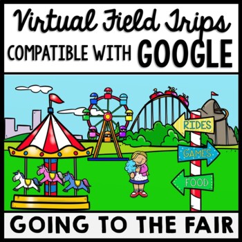 Life Skills - Virtual Field Trip - Carnival - Fair - GOOGLE - CBI - Special Ed