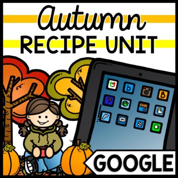 Life Skills - Fall Recipes - Special Education - Reading - GOOGLE - Cooking