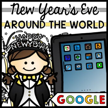 New Year's Eve Around the World - GOOGLE - Special Education - Reading - Writing