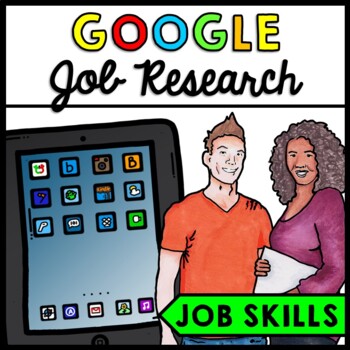 Life Skills - Job Skills - Career Research - GOOGLE - Job Research