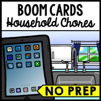 Life Skills - Household Chores - Special Education - BOOM CARDS