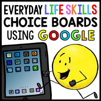 Life Skills - DIGITAL Choice Boards - Homework - GOOGLE - Independent Living