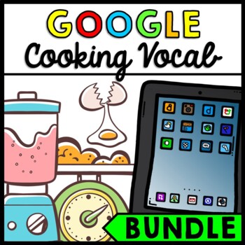 Life Skills - Cooking Vocabulary - GOOGLE - Recipe - Food Prep - BUNDLE