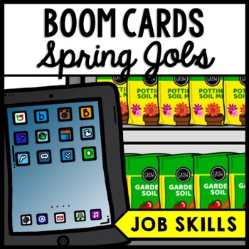 Life Skills - Jobs - Spring - Job Skills - CBI - Vocational Skills - Boom Cards