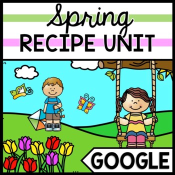 Spring - Recipes - GOOGLE - Special Education - Life Skills - Cooking - Reading