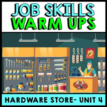 Life Skills - Job Skills - Warm Ups - Vocational Skills - Hardware Store - CBI