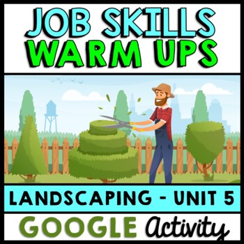 Life Skills - Job Skills - Warm Ups - Vocational Skills - Landscaping - GOOGLE