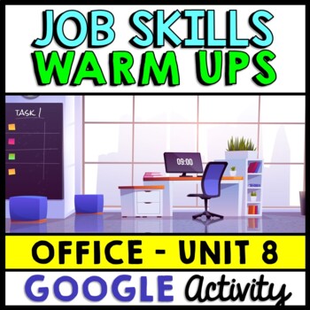 Life Skills - Job Skills - Warm Ups - Vocational Skills - Office Jobs - GOOGLE