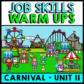 Life Skills - Job Skills - Warm Ups - Vocational Skills - Carnival Jobs - CBI